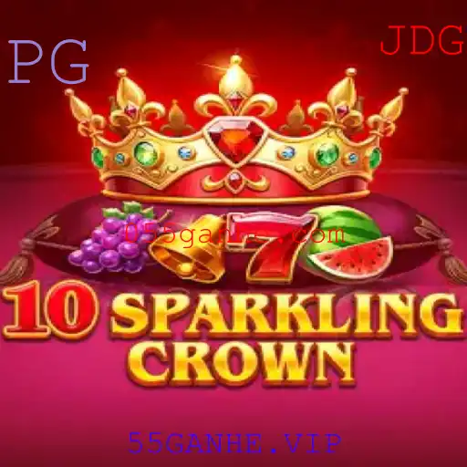 Descubra Tudo Sobre o Jogo 10SparklingCrown e a Plataforma 55GANHE.VIP
